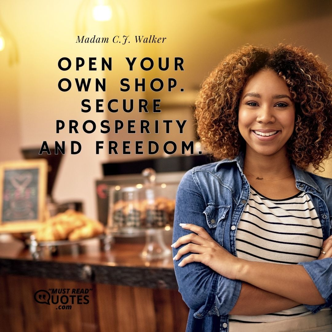 Open your own shop. Secure prosperity and freedom.