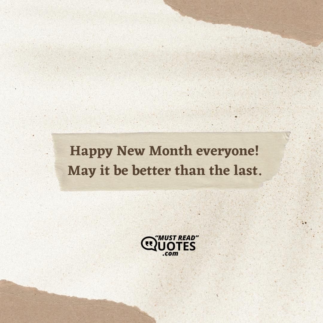 Happy New Month everyone! May it be better than the last.