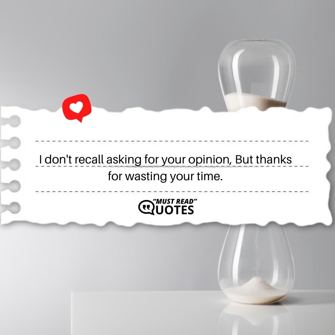 I don't recall asking for your opinion, But thanks for wasting your time.