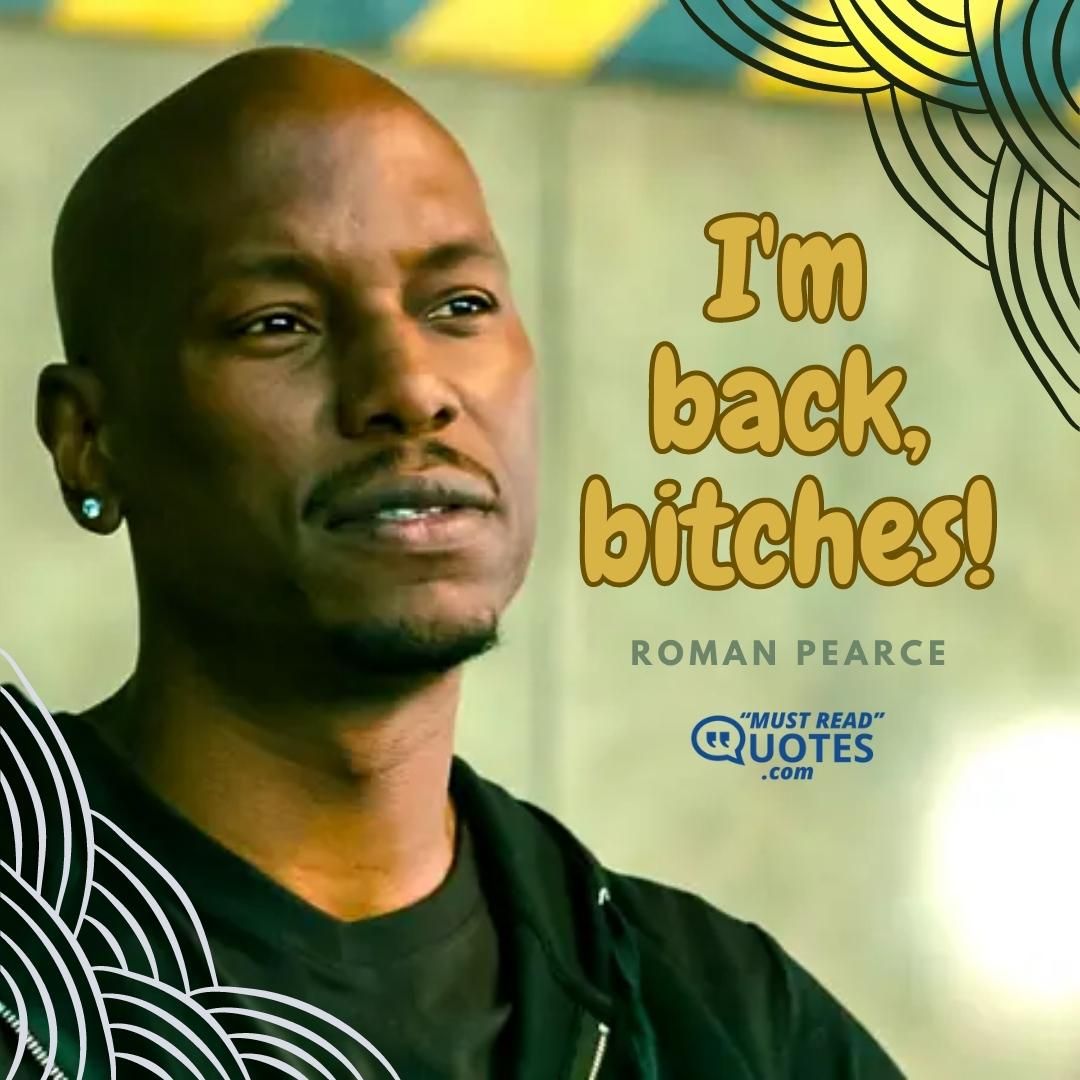 I'm back, bitches!