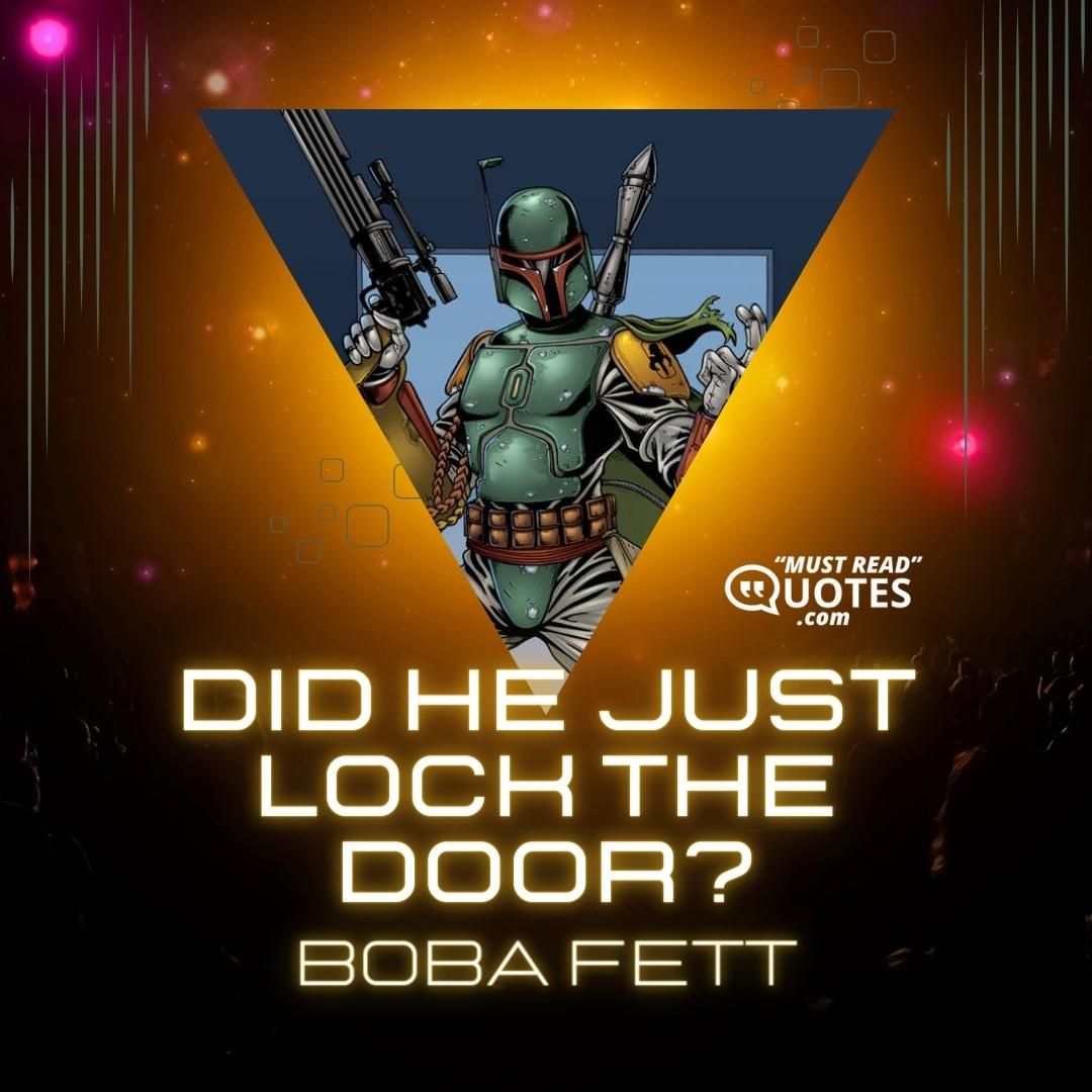 Did he just lock the door?