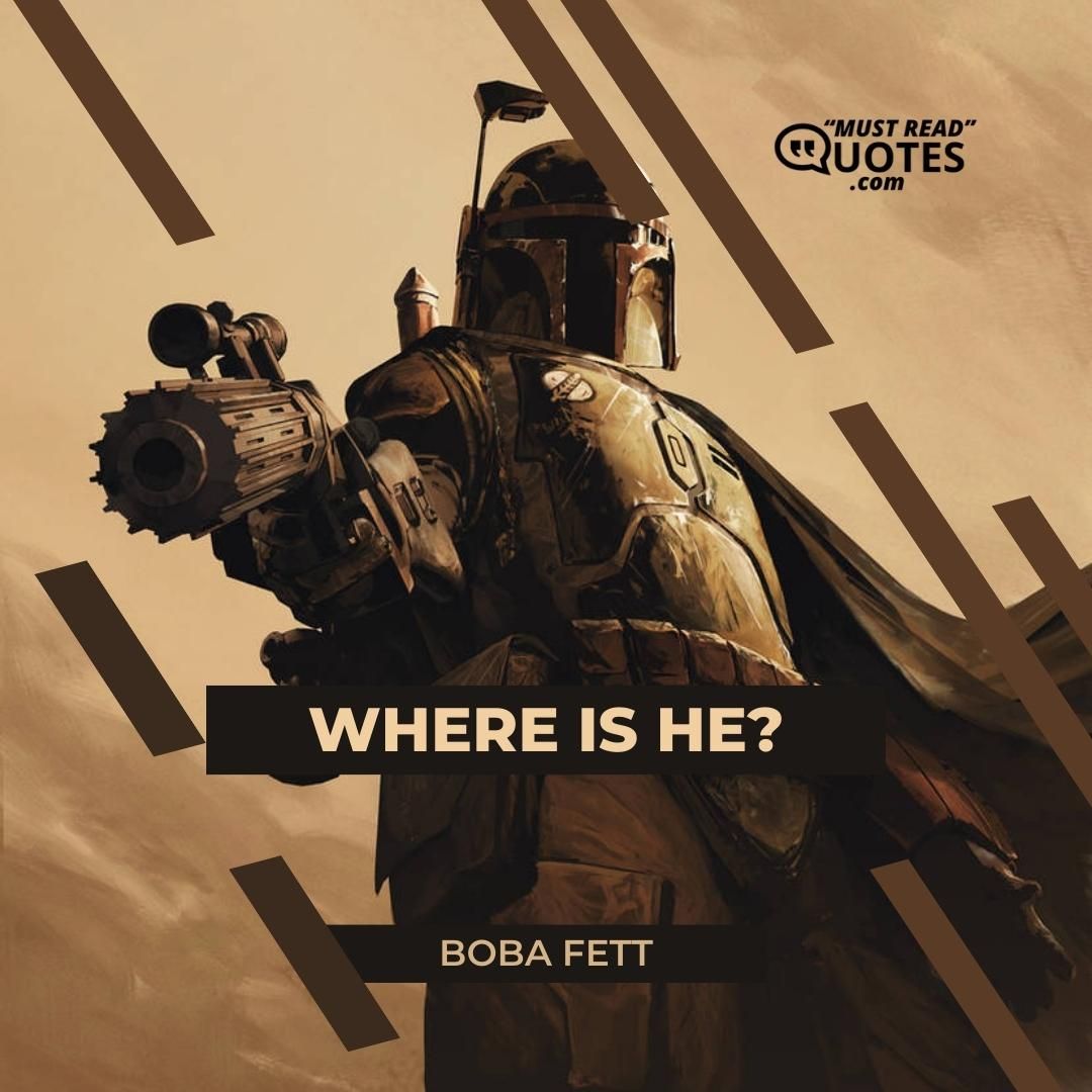 Where is he?