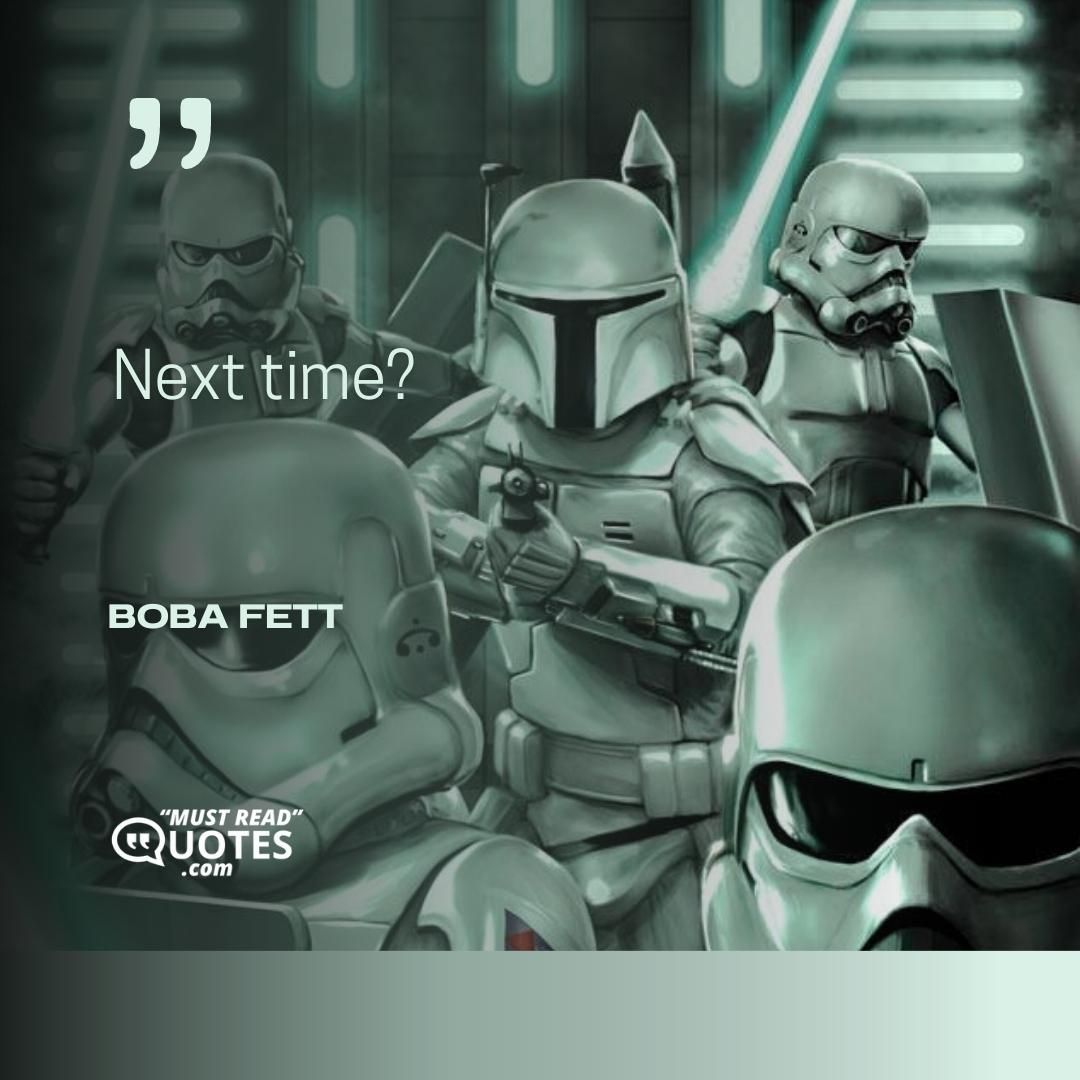 Next time?