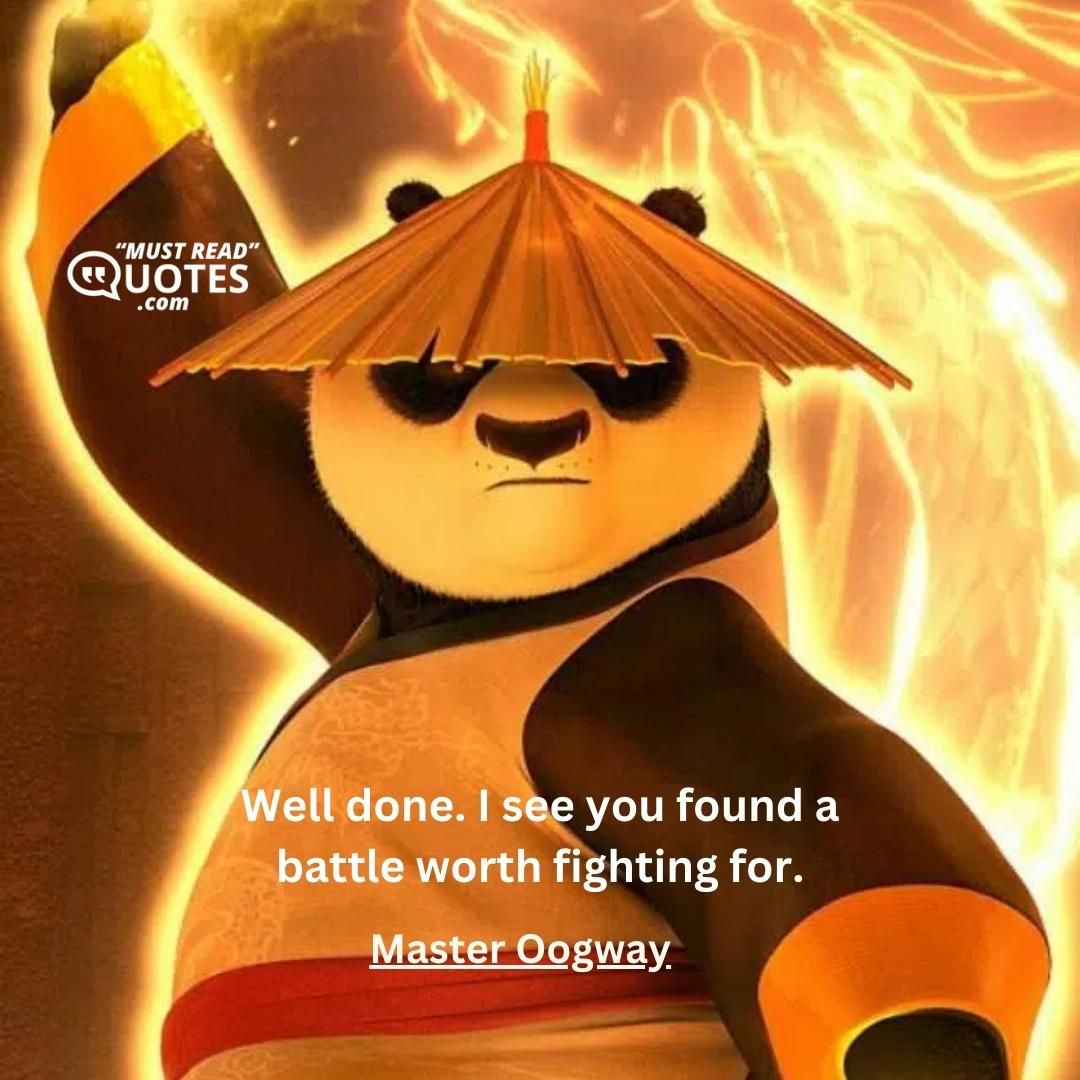 Well done. I see you found a battle worth fighting for.