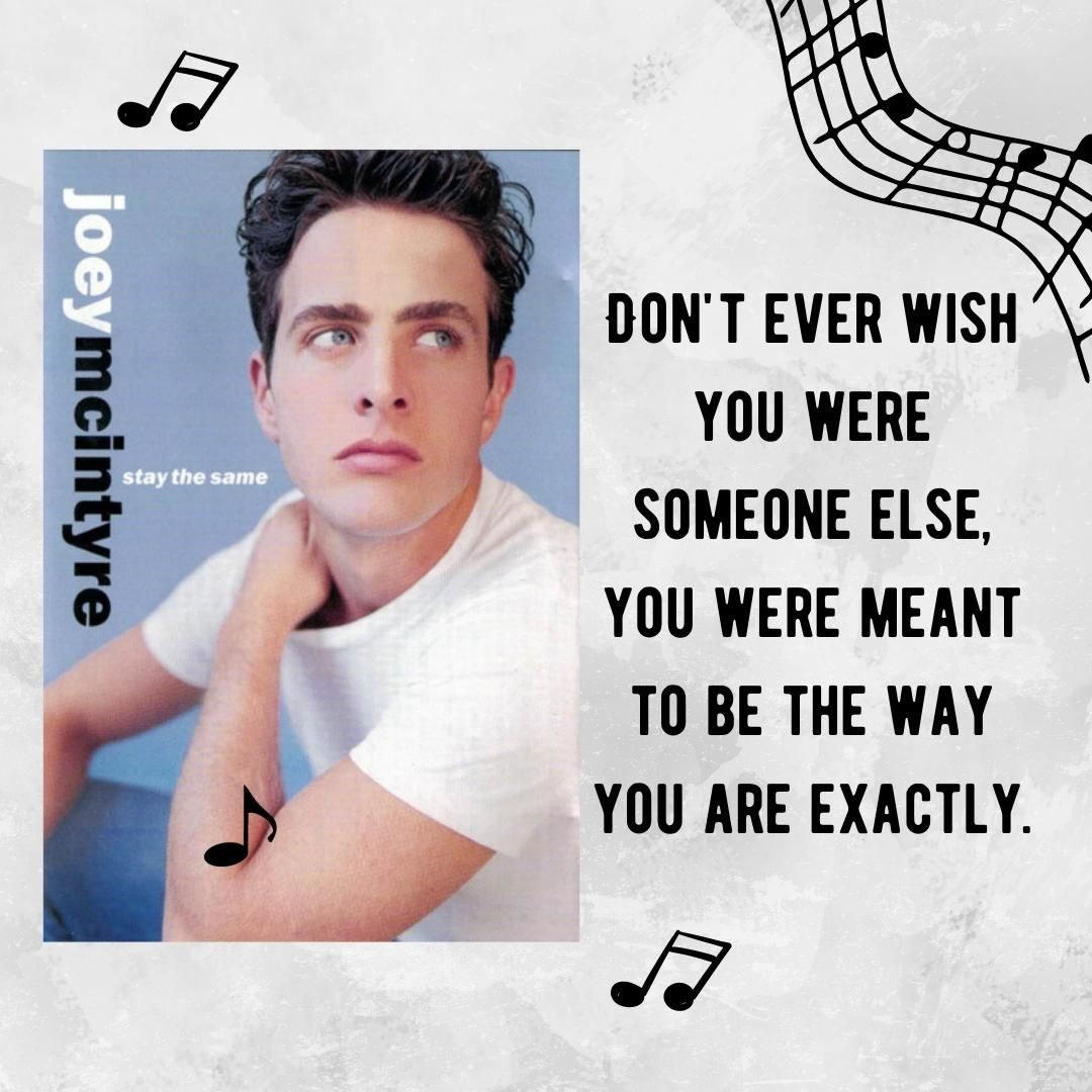 Don't ever wish you were someone else, you were meant to be the way you are exactly.