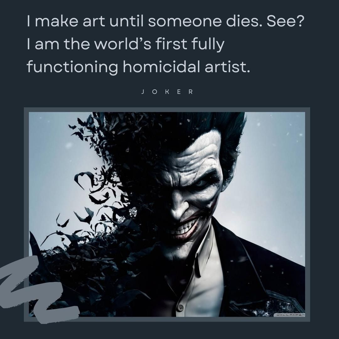 I make art until someone dies. See? I am the world’s first fully functioning homicidal artist.