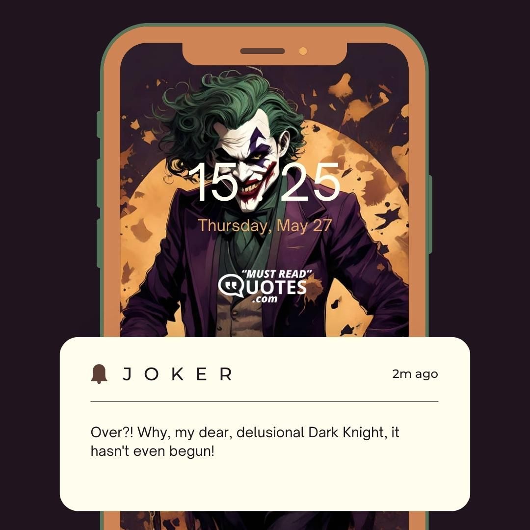 Over?! Why, my dear, delusional Dark Knight, it hasn't even begun!