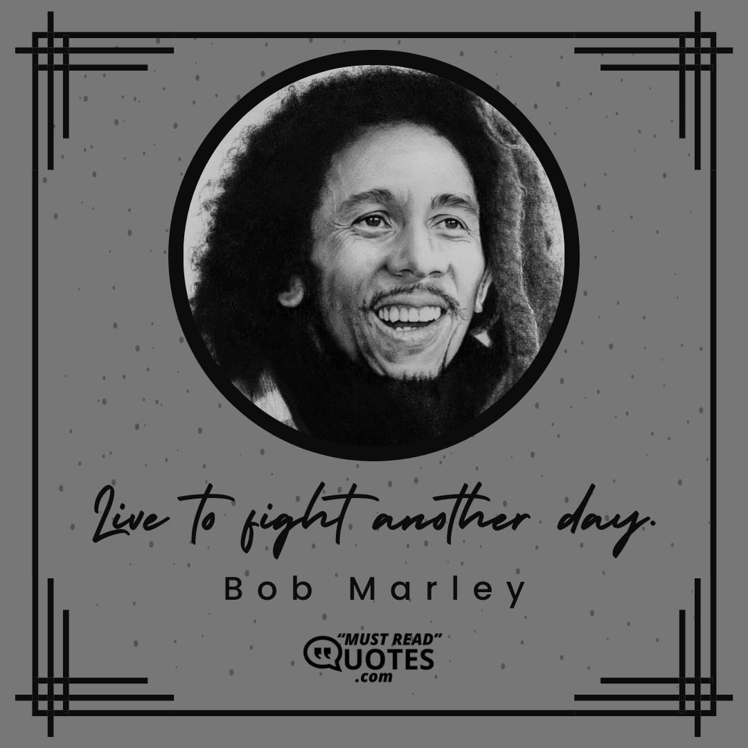 Live to fight another day.