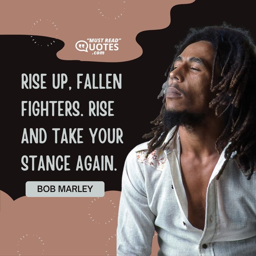 Rise up, fallen fighters. Rise and take your stance again.