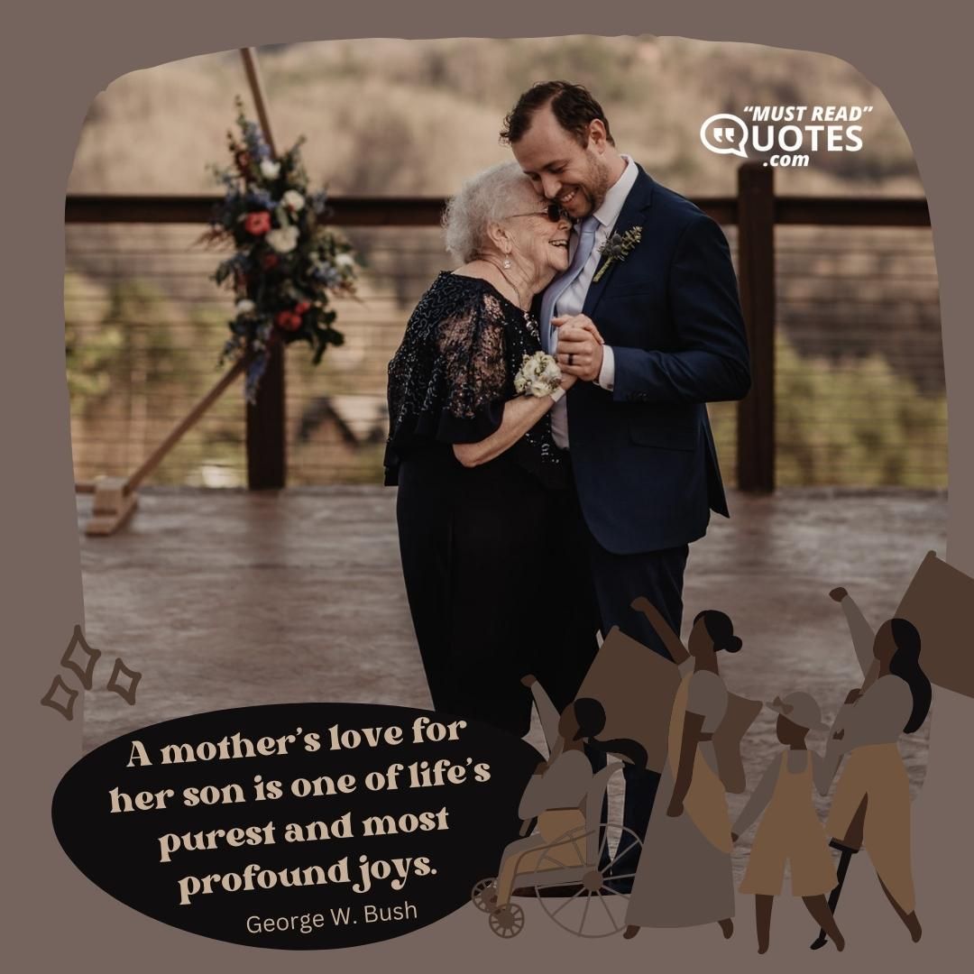A mother’s love for her son is one of life’s purest and most profound joys.
