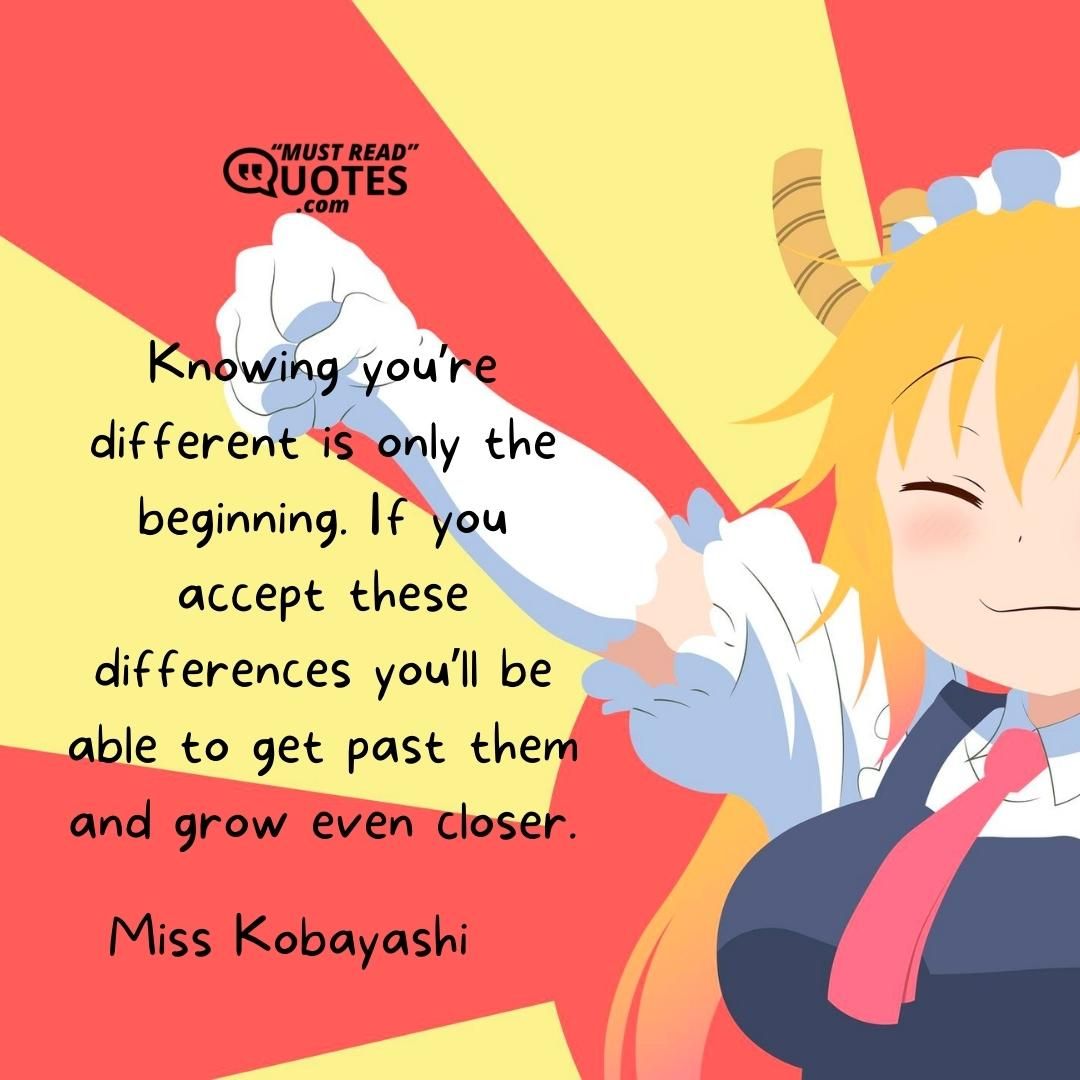 Knowing you’re different is only the beginning. If you accept these differences you’ll be able to get past them and grow even closer.