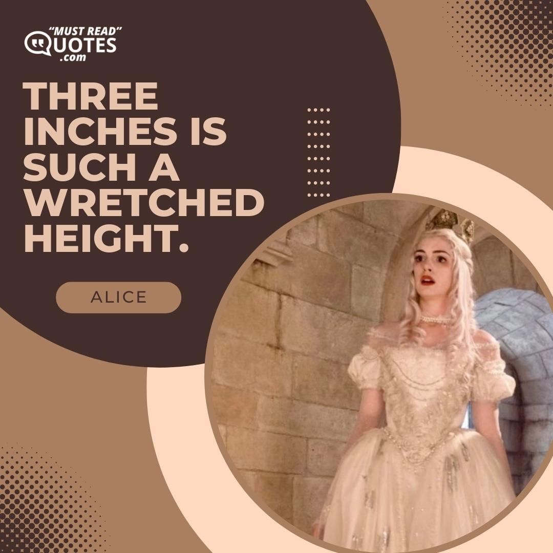 Three inches is such a wretched height.