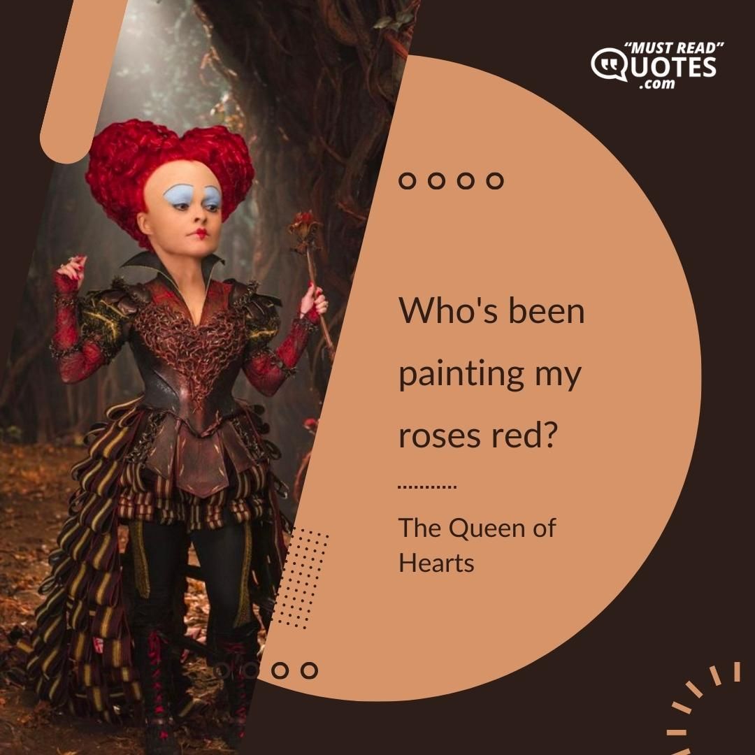 Who's been painting my roses red?