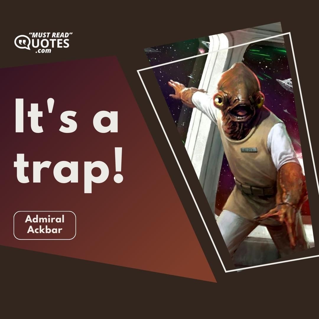 It's a trap!