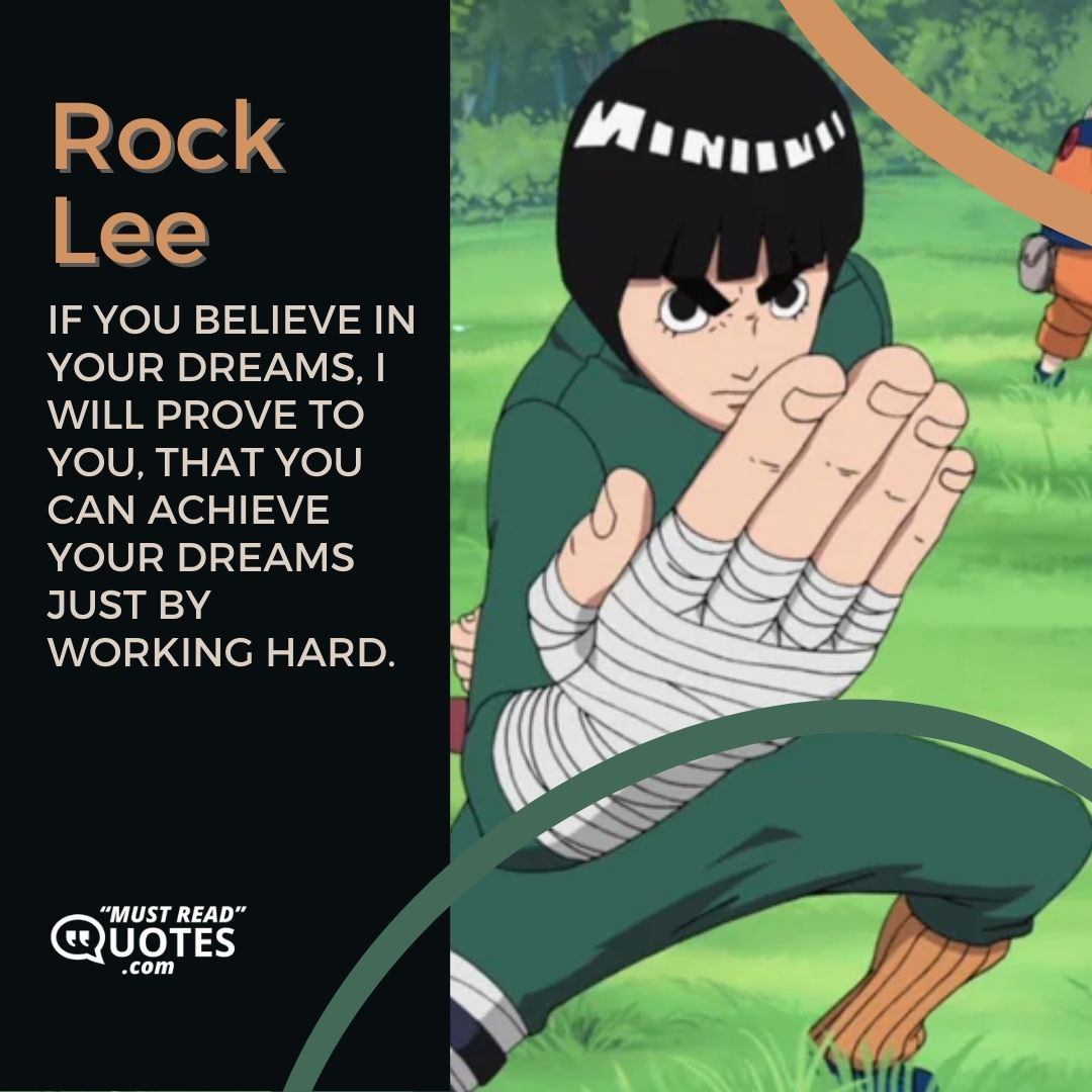 If you believe in your dreams, I will prove to you, that you can achieve your dreams just by working hard.