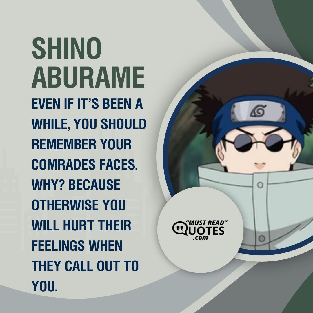 Even if it’s been a while, you should remember your comrades faces. Why? Because otherwise you will hurt their feelings when they call out to you.