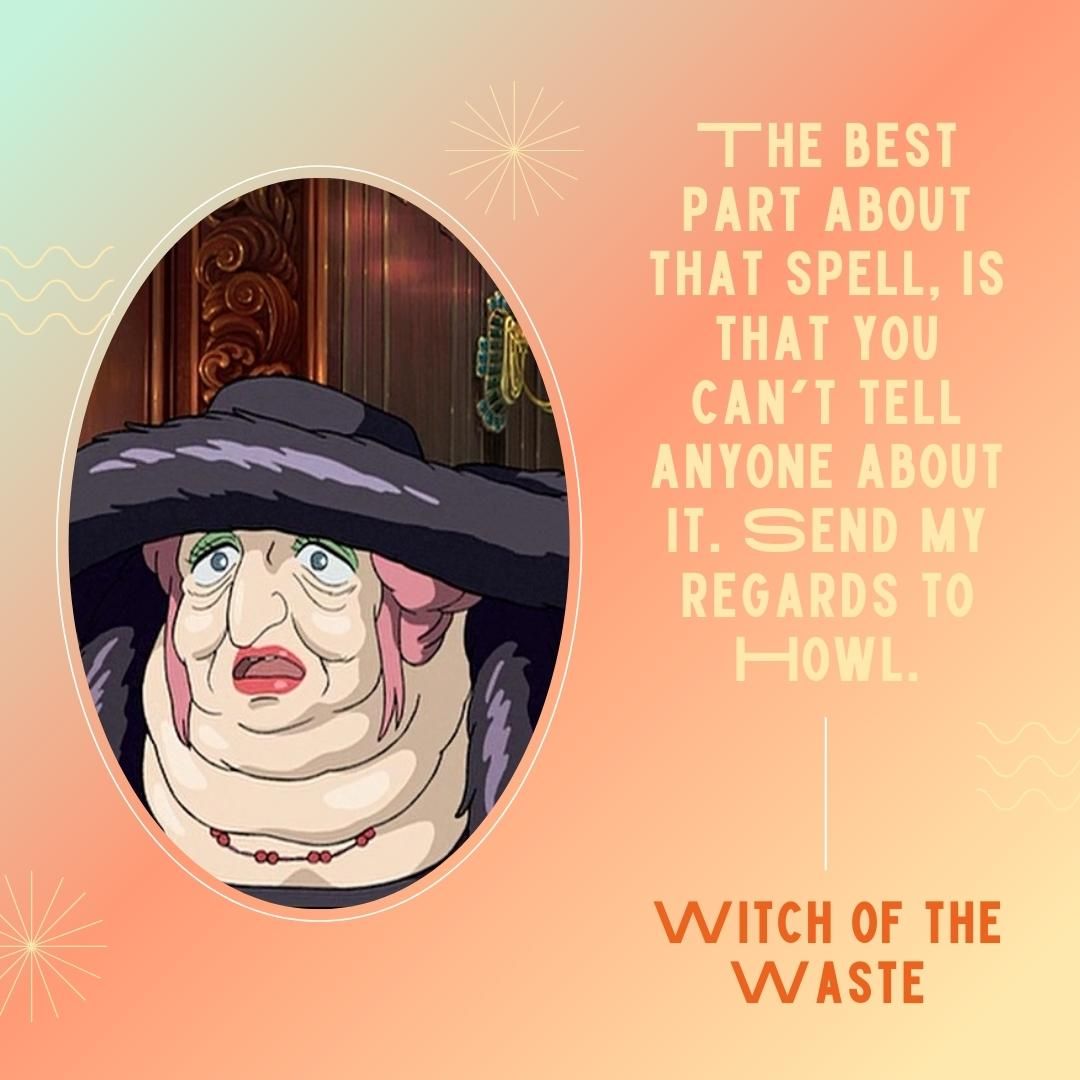 The best part about that spell, is that you can't tell anyone about it. Send my regards to Howl.
