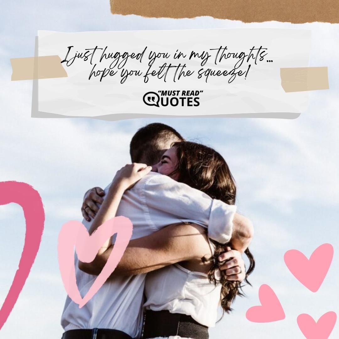 I just hugged you in my thoughts... hope you felt the squeeze!