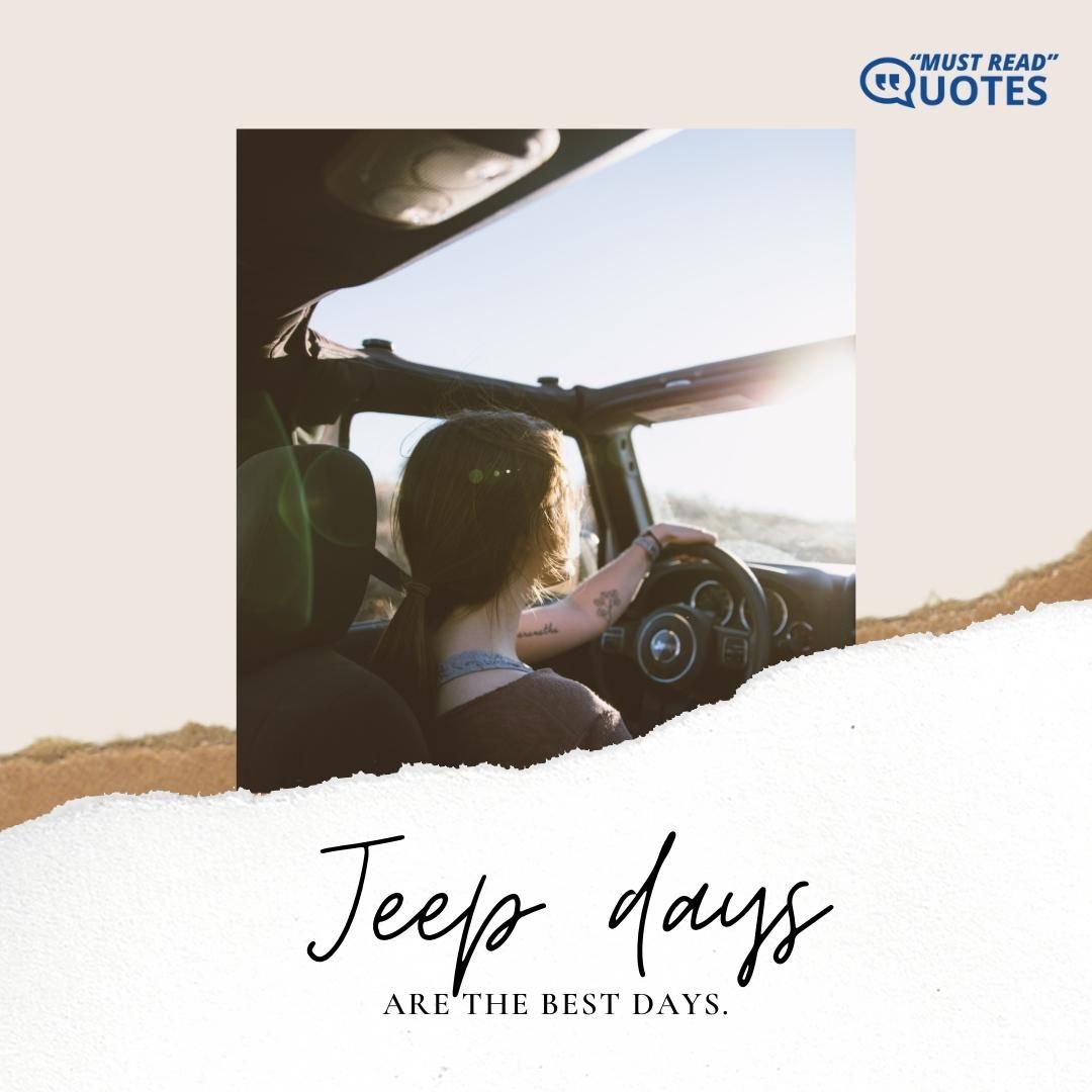 Jeep days are the best days.