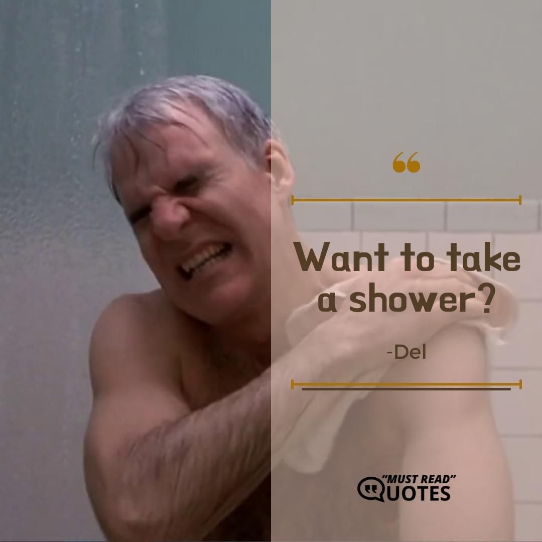 Want to take a shower?