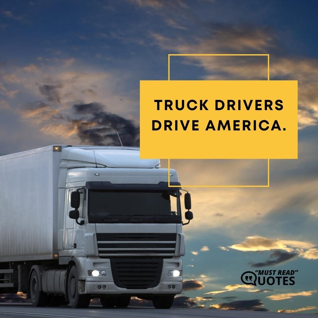 We love our trucks just as much as you do.