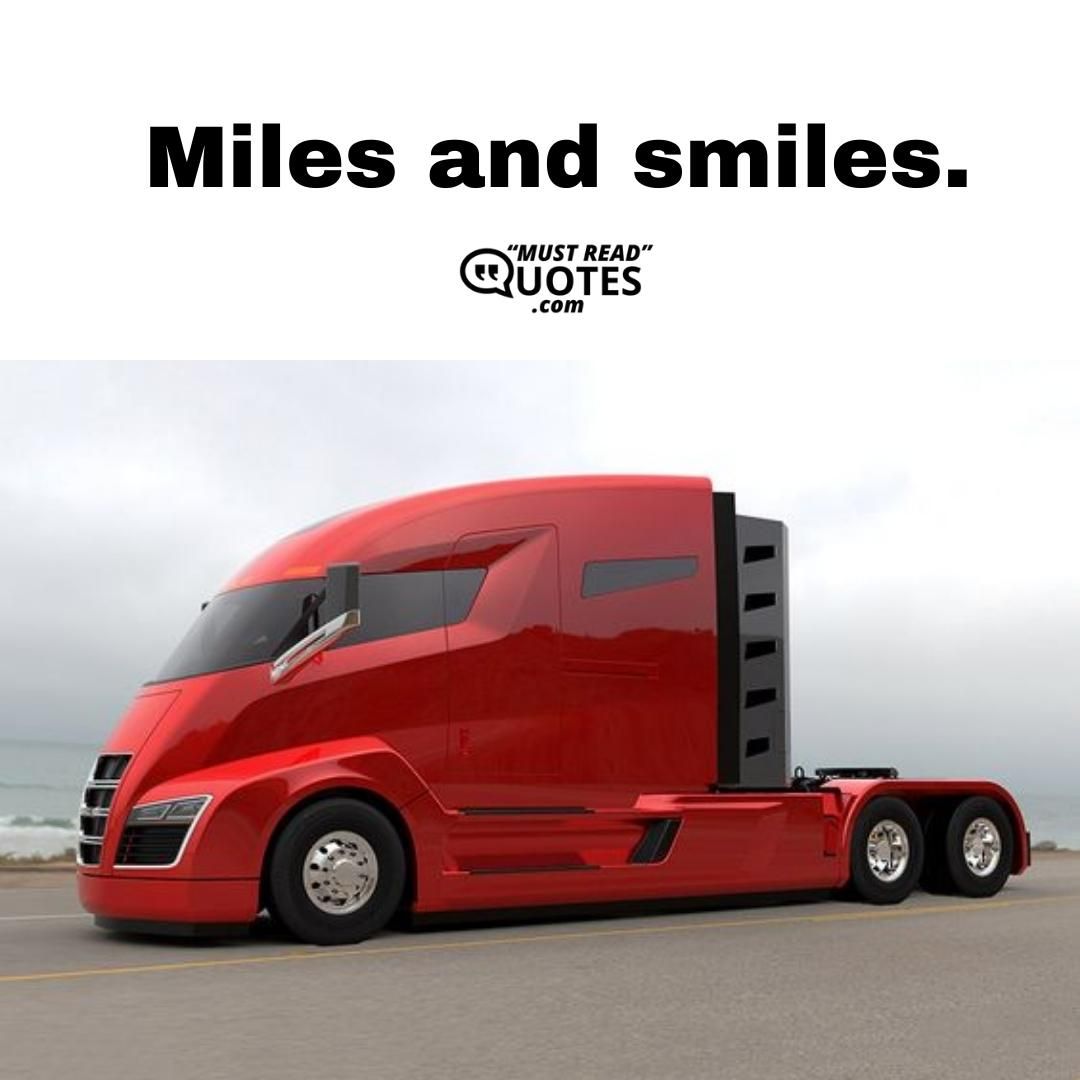 Miles and smiles.