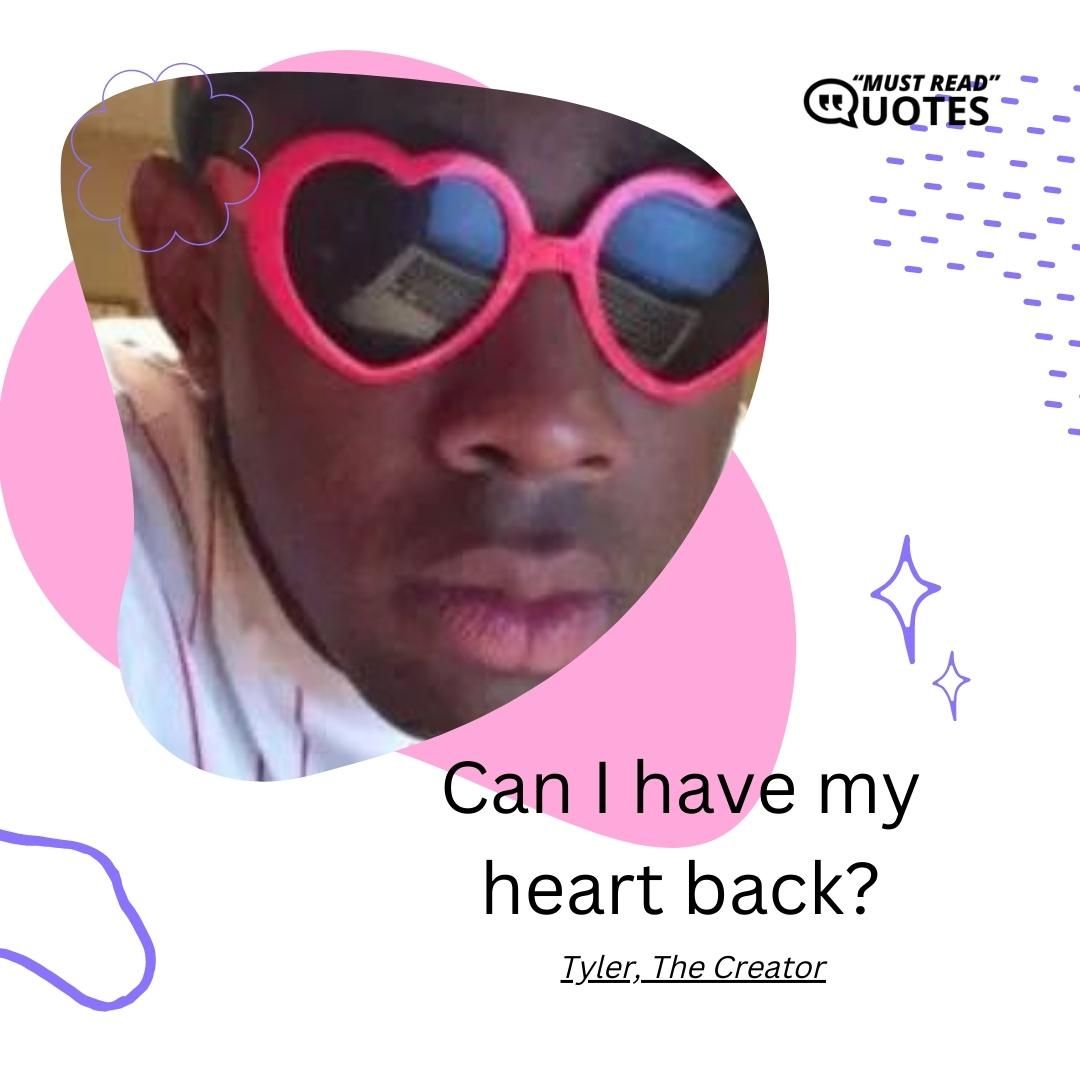 Can I have my heart back?