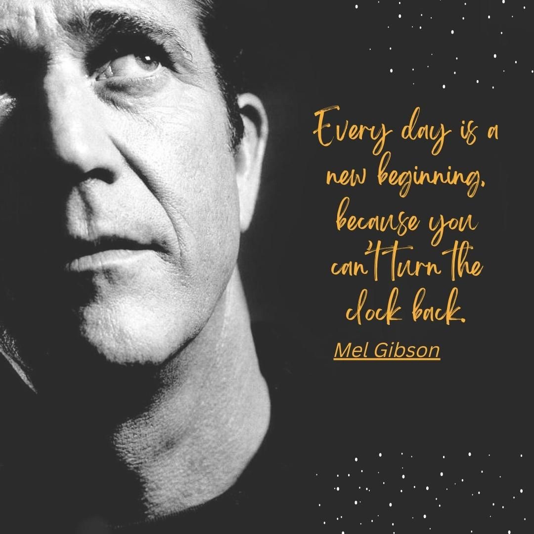 Every day is a new beginning, because you can’t turn the clock back.