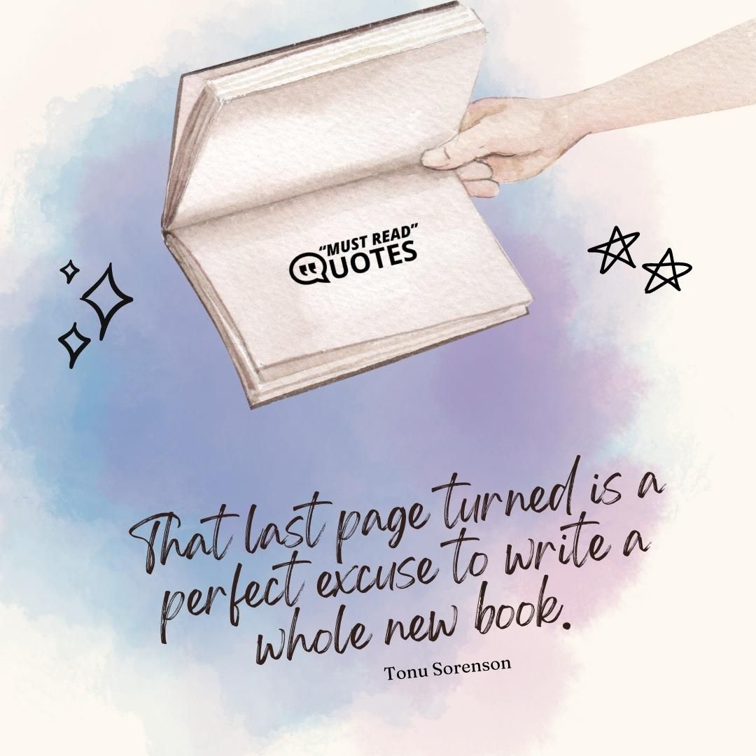 That last page turned is a perfect excuse to write a whole new book.