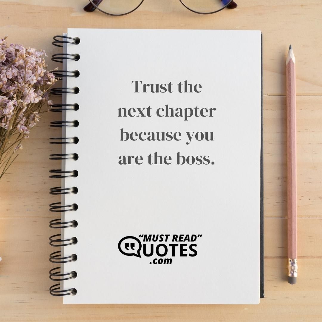 The next chapter of your life is still unwritten.
