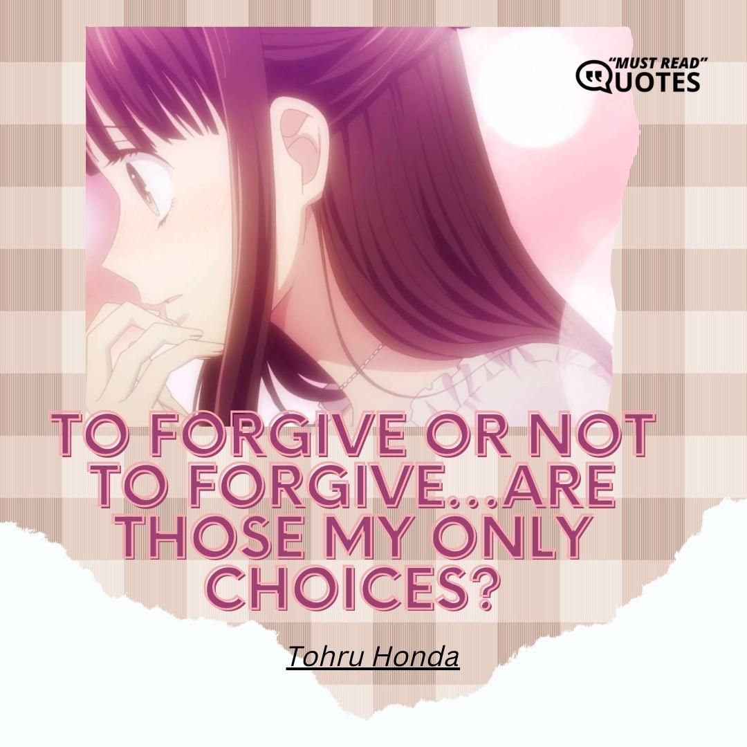 To forgive or not to forgive…are those my only choices?