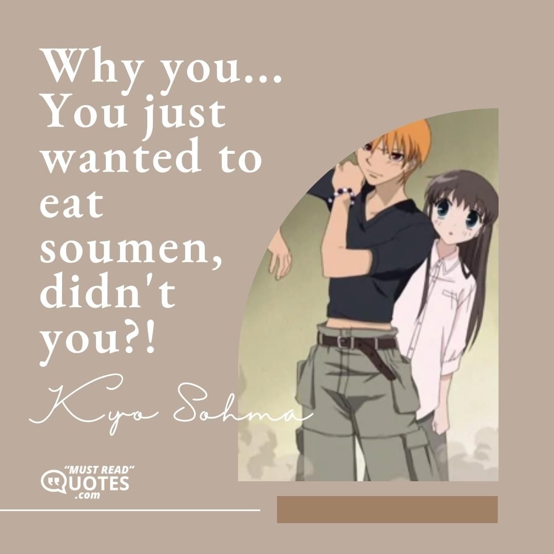 Why you... You just wanted to eat soumen, didn't you?!