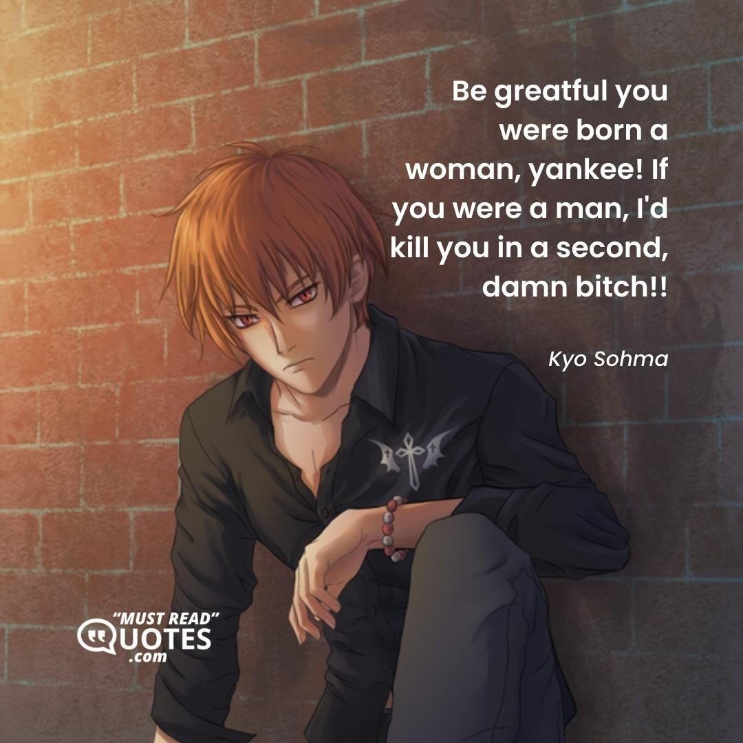 Be greatful you were born a woman, yankee! If you were a man, I'd kill you in a second, damn bitch!!