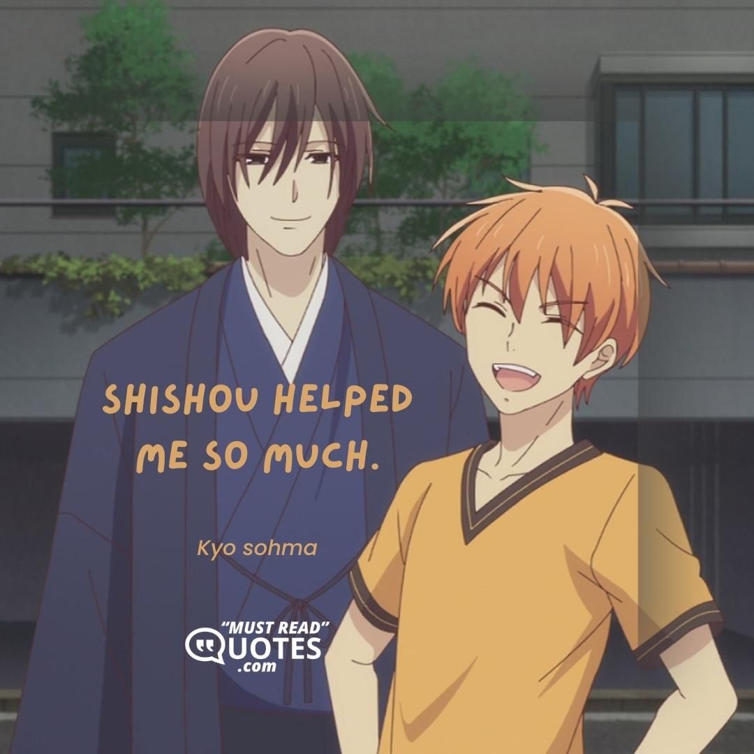 Shishou helped me so much.