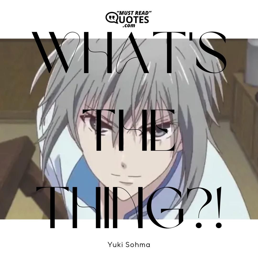 What's the thing?!
