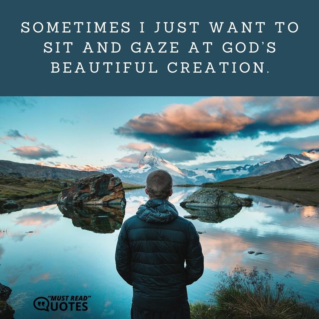 Look around and do not miss the beauty that God gives us daily.