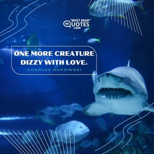 one more creature dizzy with love.