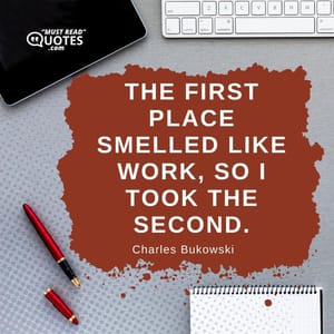 The first place smelled like work, so I took the second.