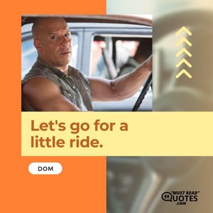 Let's go for a little ride.