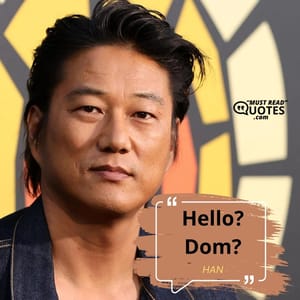 Hello? Dom?