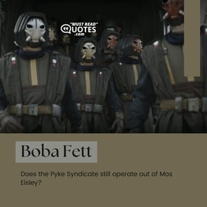 Does the Pyke Syndicate still operate out of Mos Eisley?