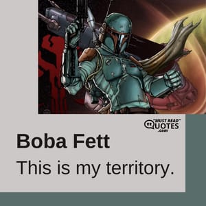 This is my territory.