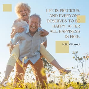 Life is precious, and everyone deserves to be happy; after all, happiness is free.