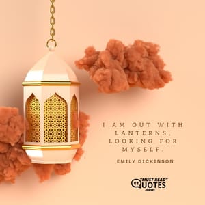I am out with lanterns, looking for myself.