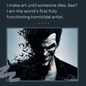 I make art until someone dies. See? I am the world’s first fully functioning homicidal artist.