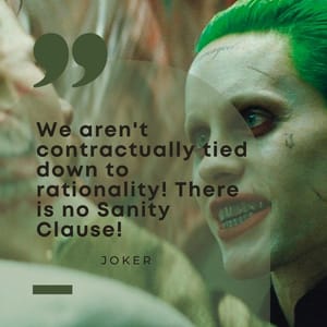 We aren't contractually tied down to rationality! There is no Sanity Clause!