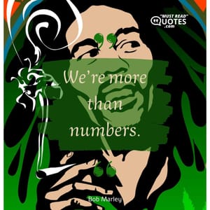 We’re more than numbers.