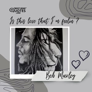 Is this love that I’m feelin’?