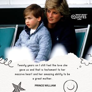 Twenty years on I still feel the love she gave us and that is testament to her massive heart and her amazing ability to be a great mother.
