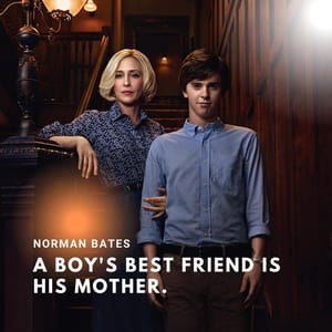 A boy's best friend is his mother.